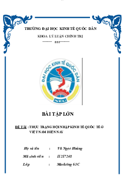 Tiểu luận: "Thực trạng hội nhập kinh tế quốc tế ở Việt Nam hiện nay" | Kinh tế chính trị Mác - Lênin