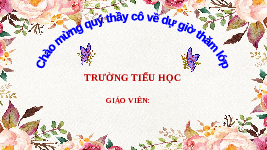 Giáo án điện tử Mĩ thuật 1 chủ đề 8 Chân trời sáng tạo : Phong cảnh quê hương