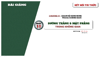Giáo án điện tử Toán 11 Bài 10 Kết nối tri thức: Đường thẳng và mặt phẳng trong không gian