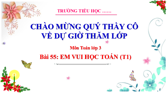 Bài 55: Em vui học toán (Tiết 1) | Bài giảng PowerPoint Toán 3 | Cánh Diều