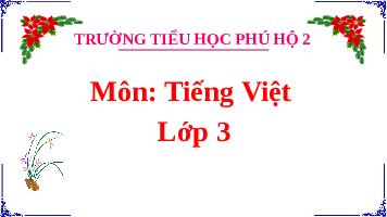 Giáo án điện tử Tiếng Việt 3 Tập 1 Bài 18 Kết nối tri thức: Món quà đặc biệt - Đọc