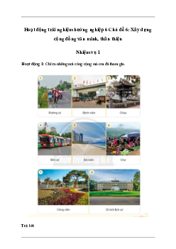 Giải Hoạt động trải nghiệm 6: Xây dựng cộng đồng văn minh, thân thiện sách Chân Trời Sáng Tạo