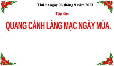 Giáo án điện tử Tiếng Việt 5 Tập đọc Cánh diều: Quang cảnh làng mạc ngày mùa
