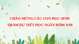 Giáo án điện tử Mĩ thuật 2 Bài 5 Cánh diều: Khu vườn vui vẻ