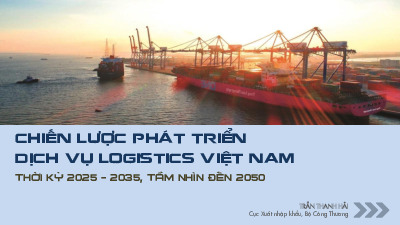 Giới thiệu về Chiến lược phát triển dịch vụ logistics Việt Nam (1)