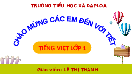 Giáo án điện tử Tiếng việt 1 bài 76 Chân trời sáng tạo: Học vần: Oan oăn oat oăt