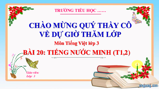 Bài 20: Tiếng nước mình (Tiết 1,2) | Bài giảng PowerPoint Tiếng Việt 3 | Kết nối tri thức
