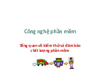 Slide Tổng quan về kiểm thử và đảm bảo chất lượng phần mềm môn Công nghệ phần mềm | Trường Đại học Công nghệ, Đại học Quốc gia Hà Nội