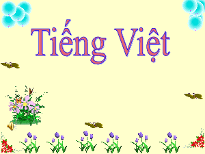 Bài giảng PowerPoint học kì 1 môn Tiếng Việt 1 - bài 24 | Kết nối tri thức với cuộc sống