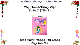 Giáo án điện tử tiếng việt 5 Bài 26 Chân trời sáng tạo: Thực hành Tiếng Việt
