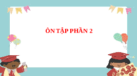 Giáo án điện tử Công nghệ 4 Chân trời sáng tạo: Ôn tập phần 2
