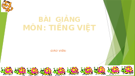 Giáo án điện tử Tiếng việt 1 bài 56 Chân trời sáng tạo : Ep êp up ip