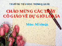 Giáo án điện tử Mĩ thuật 1 Chân trời sáng tạo : Ôn tập