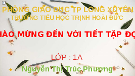 Giáo án điện tử Tiếng việt 1 bài 1 Chân trời sáng tạo : Cô chổi rơm