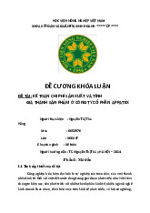 Đề cương khóa luận đề tài: kế toán chi phí sản xuất và tính giá thành sản phẩm ở công ty cổ phần appatex môn Các vấn đề kinh tế đương đại  | Học viện Nông nghiệp Việt Nam