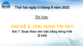 Giáo án điện tử Tin học 4 Bài 7 Chân trời sáng tạo: Soạn thảo văn bản Tiếng Việt