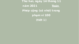 Giáo án điện tử Toán 2 Chương 2 Cánh diều: Phép cộng (có nhớ) trong phạm vi 100