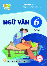 Sách giáo khoa Ngữ Văn 6 - Tập 2 (Kết nối tri thức)