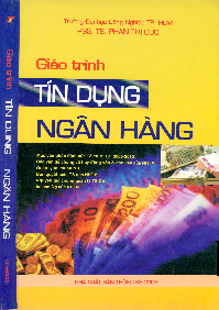 Giáo trình môn Tín dụng ngân hàng | Trường Đại học Công nghiệp Thành phố Hồ Chí Minh