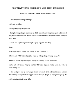 Ngữ pháp Unit 3 lớp 9 Teen stress and pressure( có đáp án)