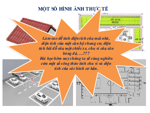 CHƯƠNG 3 - BÀI 3: CHU VI VÀ DIỆN TÍCH CỦA MỘT SỐ HÌNH TRONG THỰC TẾ | Bài giảng PowerPoint Toán 6 | Chân trời sáng tạo