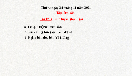 Giáo án điện tử Tiếng Việt 4 Tập làm văn Bài 12B Cánh diều: Khổ luyện thành tài