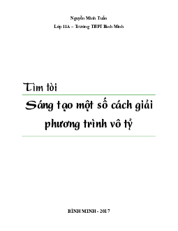 Tìm tòi sáng tạo một số cách giải phương trình vô tỷ – Nguyễn Minh Tuấn