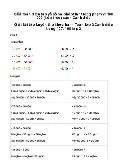 Ôn tập về số và phép tính trong phạm vi 100 000 (tiếp theo): tập, thực hành Toán lớp 3 Cánh diều trang 107, 108 tập 2