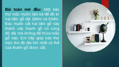 Giáo án điện tử Toán 6 Bài 11 Kết nối tri thức: Ước chung. Ước chung lớn nhất