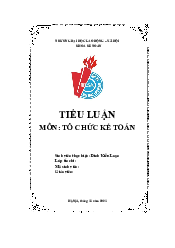 Tiểu luận môn tổ chức kế toán | Trường Đại học Lao động - Xã hội