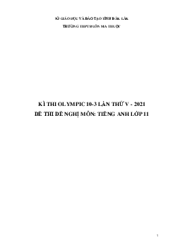 Đề thi Olympic 10 tháng 3 lần thứ 5 môn Tiếng Anh năm 2021 lớp 11 THPT Buôn Ma Thuật