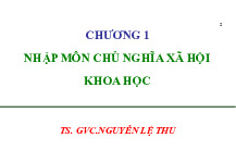 Bài giảng Chương I - Nhập môn Chủ nghĩa xã hội khoa học môn Chủ nghĩa xã hội khoa học | Học viện Ngân hàng