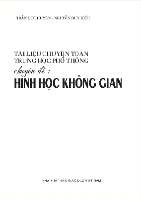 Tài liệu chuyên Toán THPT chuyên đề Hình học không gian Toán 12