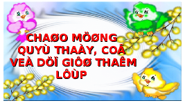 Giáo án điện tử Tiếng việt 1 bài 4 Chân trời sáng tạo: Học vấn: uc, ưc