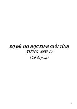 Bộ đề thi học sinh giỏi tỉnh Tiếng Anh 12 (Có đáp án) các năm từ 2008 đến 2009 - 17 Đề thi chính thức
