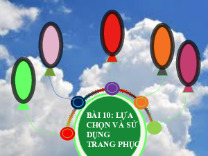 Bài 10. Lựa chọn và sử dụng trang phục | Bài giảng PowerPoint Công nghệ 6 | Cánh diều
