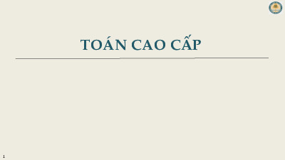 Bài giảng Chương 1: Không gian Véc tơ ℝ^n môn Toán cao cấp | Trường Đại học Tài chính - Ngân hàng Hà Nội