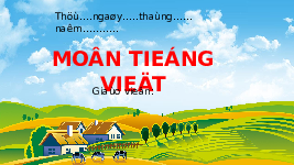 Giáo án điện tử Tiếng việt 1 bài 2 Chân trời sáng tạo : Vui học ở Thảo cầm viên