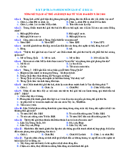 Trắc nghiệm Sử 12 bài 11 có đáp án: Tổng kết lịch sử thế giới hiện đại từ năm 1945 đến năm 2000