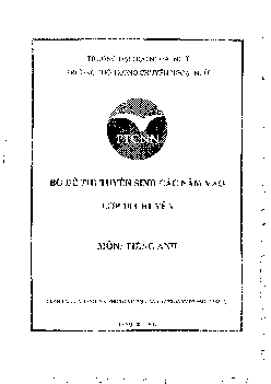 Bộ đề thi tuyển sinh các năm học lớp 10 THPT chuyên môn Tiếng Anh tại Hà Nội từ 2015-2017