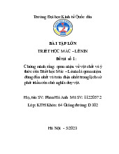 Chứng minh rằng: quan niệm về vật chất và ý thức của Triết học Mác – Lênin là quan niệm đúng đắn nhất và toàn diện nhất trong lịch sử phát triển của chủ nghĩa duy vật | Bài tập lớn môn triết học mác - lênin
