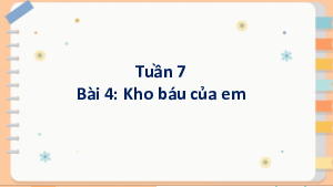 Bài giảng điện tử môn Tiếng viết 4 | Chia sẻ và đọc: Những thư viện đặc biệt (trang 50, 51, 52) | Cánh diều