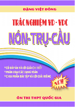 Trắc nghiệm VD – VDC nón – trụ – cầu – Đặng Việt Đông Toán 12