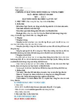 Giáo án Bài 9: Đất nước buổi đầu độc lập (939 - 967) Lịch sử 7 | Kết nối tri thức