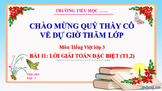 Bài 11: Lời giải toán đặc biệt (Tiết 1,2) | Bài giảng PowerPoint Tiếng Việt 3 | Kết nối tri thức