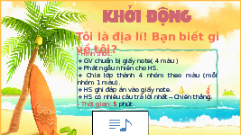 Giáo án điện tử Địa lí 10 Bài 1 Cánh diều: Môn Địa lí với định hướng nghề nghiệp cho học sinh