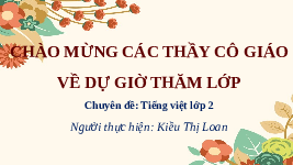 Giáo án điện tử Tiếng Việt 2 Tập 1 Bài 7 Kết nối tri thức: Cây xấu hổ - Nói và nghe