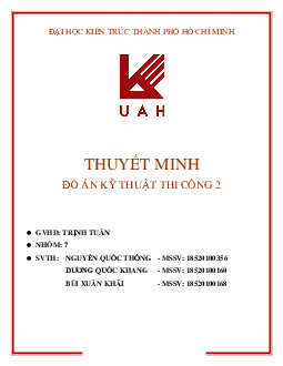 Báo cáo "Thuyết minh: Đồ án kỹ thuật thi công 2"
