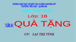 Giáo án điện tử Tiếng việt 1 Chân trời sáng tạo : Quà tặng