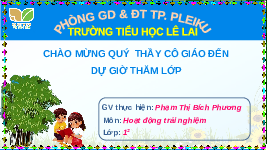 Giáo án điện tử Hoạt Động Trải Nghiệm 1 Sinh Hoạt Lớp Kết nối tri thức: Ứng xử khi nhận quà ngày tết